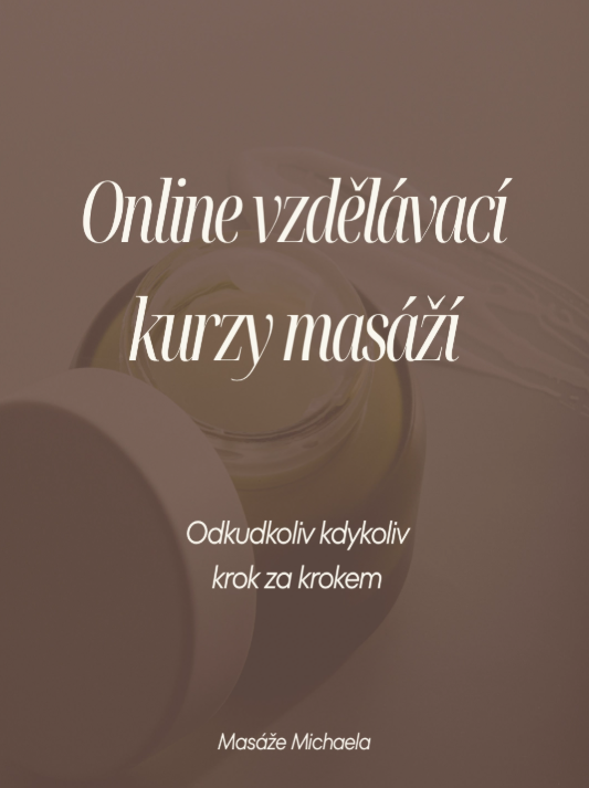 Online vzdělávací kurzy masáží, odkudkoliv a kdykoliv, krok za krokem